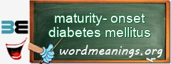 WordMeaning blackboard for maturity-onset diabetes mellitus